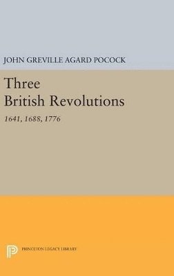 bokomslag Three British Revolutions