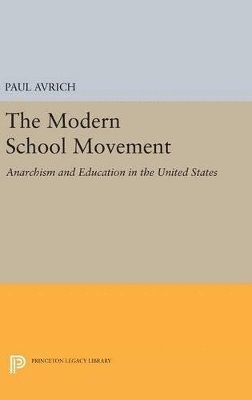 Paul Avrich - Modern School Movement, Inbunden