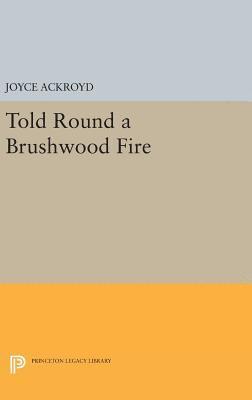 bokomslag Told Round a Brushwood Fire