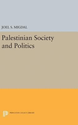 bokomslag Palestinian Society and Politics