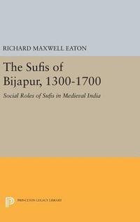 bokomslag The Sufis of Bijapur, 1300-1700