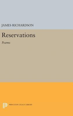 James Richardson - Reservations, Inbunden