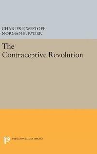 bokomslag The Contraceptive Revolution