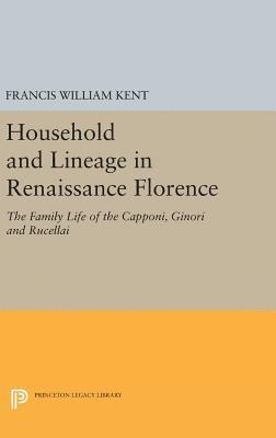 Household and Lineage in Renaissance Florence 1