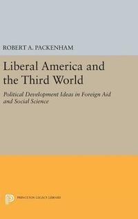 bokomslag Liberal America and the Third World