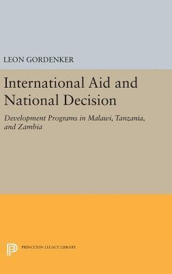 Leon Gordenker - International Aid and National Decision, Inbunden