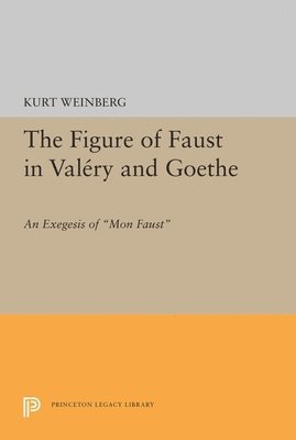 bokomslag Figure of Faust in Valery and Goethe