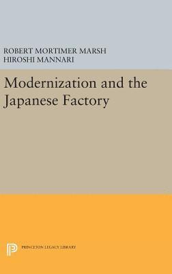 Robert Mortimer Marsh, Hiroshi Mannari - Modernization and the Japanese Factory, Inbunden