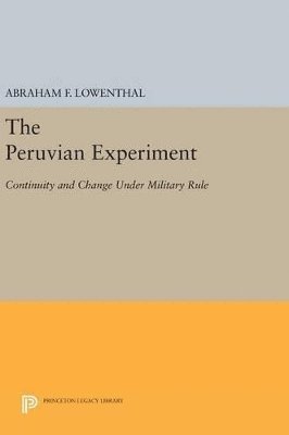 Abraham F. Lowenthal - Peruvian Experiment, Inbunden