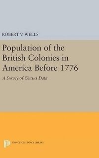 bokomslag Population of the British Colonies in America Before 1776