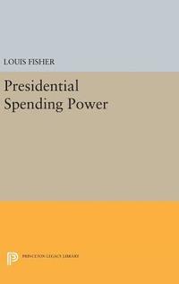 bokomslag Presidential Spending Power