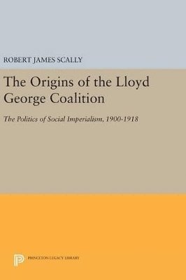 bokomslag The Origins of the Lloyd George Coalition