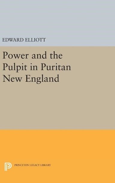 bokomslag Power and the Pulpit in Puritan New England