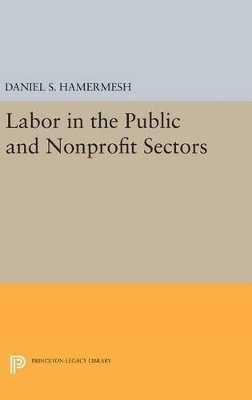 Labor in the Public and Nonprofit Sectors 1