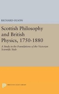 bokomslag Scottish Philosophy and British Physics, 1740-1870