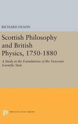 bokomslag Scottish Philosophy and British Physics, 1740-1870