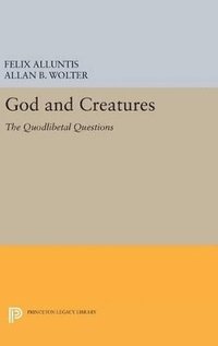 bokomslag God and Creatures