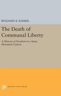 bokomslag The Death of Communal Liberty