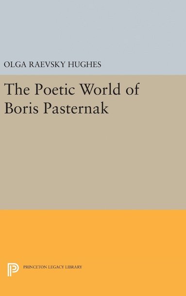 bokomslag The Poetic World of Boris Pasternak