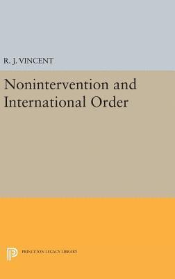 R. J. Vincent - Nonintervention and International Order, Inbunden