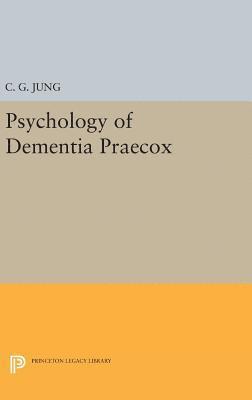 Psychology of Dementia Praecox 1