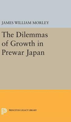 Dilemmas of Growth in Prewar Japan