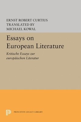 Ernst Robert Curtius - Essays on European Literature, Inbunden