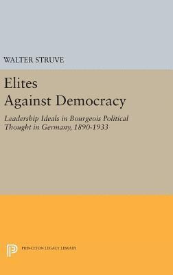 Walter Struve - Elites Against Democracy, Inbunden. Tillgänglighet: Lägg i varukorg