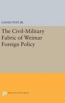 The Civil-Military Fabric of Weimar Foreign Policy 1