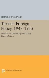 bokomslag Turkish Foreign Policy, 1943-1945