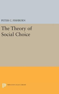 The Theory of Social Choice 1