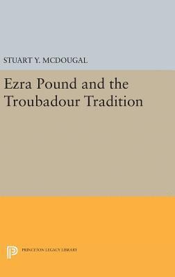 bokomslag Ezra Pound and the Troubadour Tradition