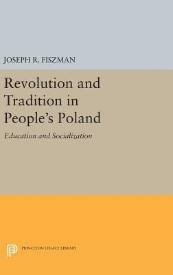 bokomslag Revolution and Tradition in People's Poland