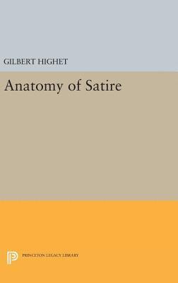 Gilbert Highet - Anatomy of Satire, Inbunden