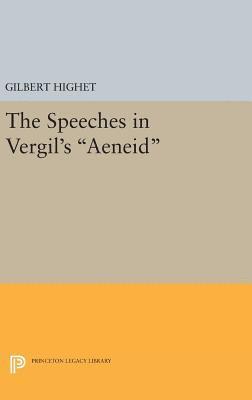Gilbert Highet - Speeches in Vergil's Aeneid, Inbunden