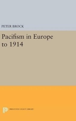 Pacifism in Europe to 1914 1