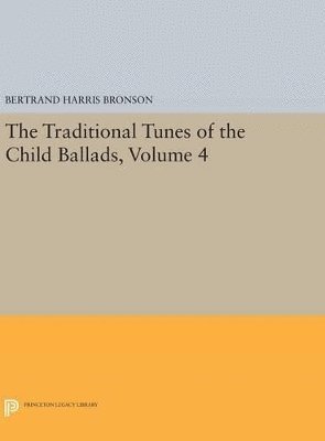 The Traditional Tunes of the Child Ballads, Volume 4 1