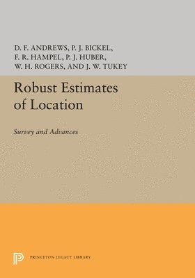 David F. Andrews, Frank R. Hampel - Robust Estimates of Location, Inbunden