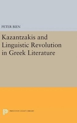 bokomslag Kazantzakis and Linguistic Revolution in Greek Literature