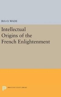 bokomslag Intellectual Origins of the French Enlightenment