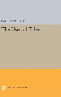 The Uses of Talent 1