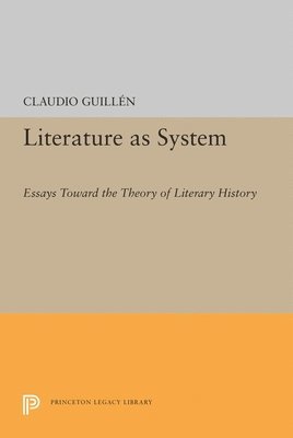 Claudio Guillen - Literature as System, Inbunden