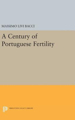 Massimo Livi Bacci - Century of Portuguese Fertility, Inbunden