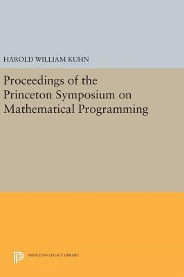 Proceedings of the Princeton Symposium on Mathematical Programming