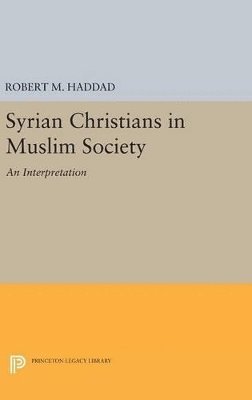 Syrian Christians in a Muslim Society 1