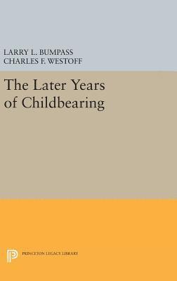 The Later Years of Childbearing 1