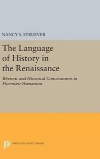 bokomslag The Language of History in the Renaissance
