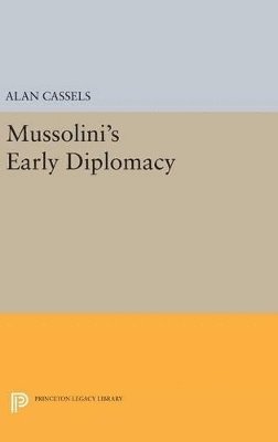 Mussolini's Early Diplomacy 1