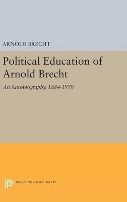 bokomslag Political Education of Arnold Brecht