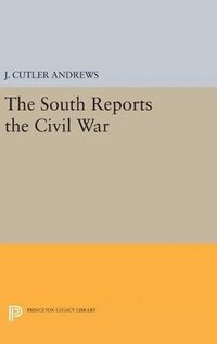 bokomslag South Reports the Civil War